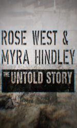 Watch Rose West and Myra Hindley - The Untold Story 9Movies