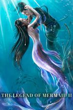 Watch The Legend of Mermaid 2 9Movies