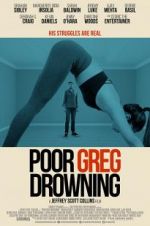 Watch Poor Greg Drowning 9Movies