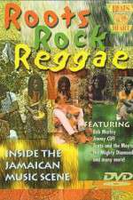 Watch Roots Rock Reggae 9Movies