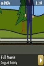 Watch Dregs of Society 9Movies