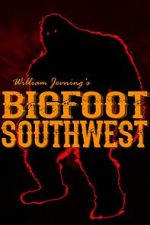 Watch Bigfoot Southwest 9Movies