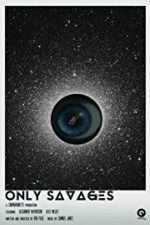 Watch Only Savages 9Movies