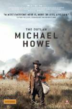 Watch The Outlaw Michael Howe 9Movies