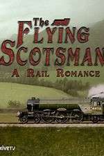 Watch The Flying Scotsman: A Rail Romance 9Movies