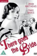Watch There Goes the Bride 9Movies