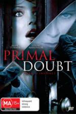 Watch Primal Doubt 9Movies