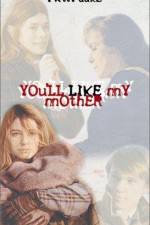Watch You'll Like My Mother 9Movies