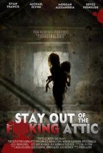 Watch Stay Out of the F**king Attic 9Movies