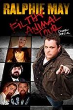 Watch Ralphie May Filthy Animal Tour 9Movies