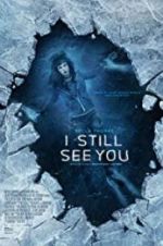 Watch I Still See You 9Movies