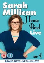 Watch Sarah Millican: Home Bird Live 9Movies