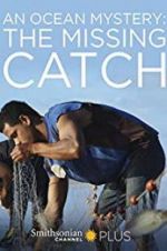 Watch An Ocean Mystery: The Missing Catch 9Movies