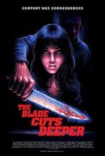 Watch The Blade Cuts Deeper 9Movies