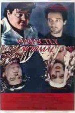Watch Perfectly Normal 9Movies