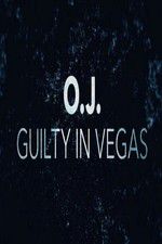 Watch OJ Guilty in Vegas 9Movies