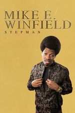 Watch Mike E. Winfield: Stepman 9Movies