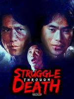 Watch Struggle Through Death 9Movies