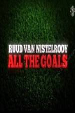 Watch Ruud Van Nistelrooy All The Goals 9Movies
