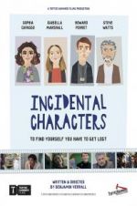 Watch Incidental Characters 9Movies