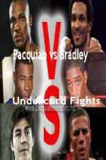 Watch Pacquiao  vs Bradley Undercard Fights 9Movies