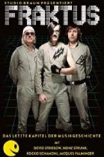 Watch Fraktus - Das letzte Kapitel der Musikgeschichte 9Movies