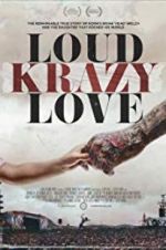 Watch Loud Krazy Love 9Movies