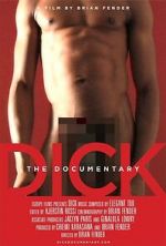 Watch Dick: The Documentary 9Movies