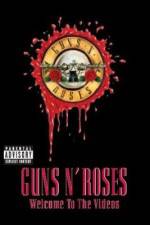 Watch Guns N' Roses Welcome to the Videos 9Movies