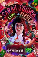 Watch Sarah Squirm: Live + in the Flesh (TV Special 2025) 9Movies