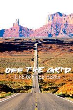 Watch Off the Grid: Life on the Mesa 9Movies