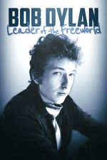 Watch Bob Dylan: Leader of the Free World 9Movies