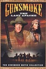 Watch Gunsmoke: The Last Apache 9Movies