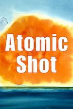 Watch Atomic Shot 9Movies