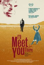 Watch I\'ll Meet You There 9Movies