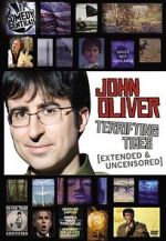 Watch John Oliver: Terrifying Times 9Movies