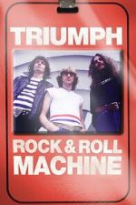 Watch Triumph: Rock & Roll Machine 9Movies