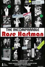 Watch The Incomparable Rose Hartman 9Movies