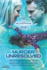 Watch Murder Unresolved 9Movies