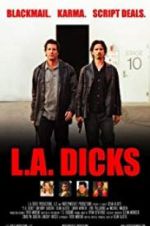 Watch L.A. Dicks 9Movies