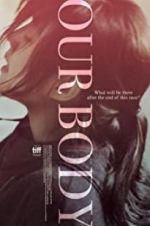 Watch Our Body 9Movies