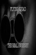 Watch National Geographic: Flying Squad The Real Sweeney 9Movies
