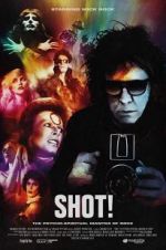 Watch SHOT! The Psycho-Spiritual Mantra of Rock 9Movies
