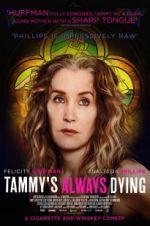 Watch Tammy\'s Always Dying 9Movies