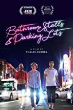 Watch Bathroom Stalls & Parking Lots 9Movies