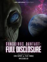 Watch Conscious Contact: Full Disclosure 9Movies