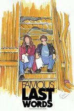 Watch Famous Last Words 9Movies