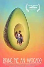 Watch Bring Me an Avocado 9Movies