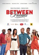 Watch Between Friends: Ithala 9Movies