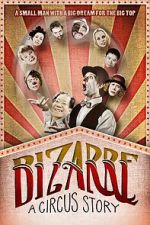 Watch Bizarre: A Circus Story 9Movies